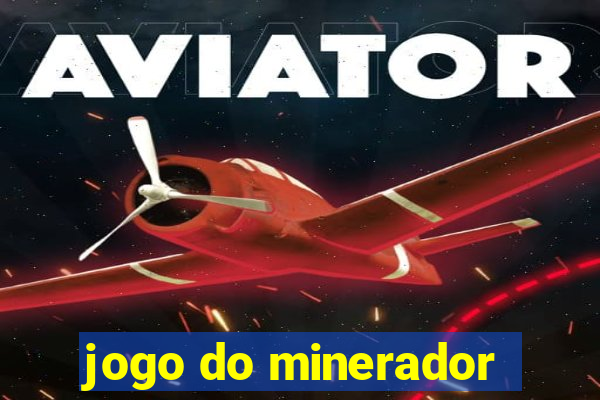 jogo do minerador